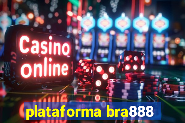 plataforma bra888